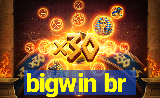 bigwin br